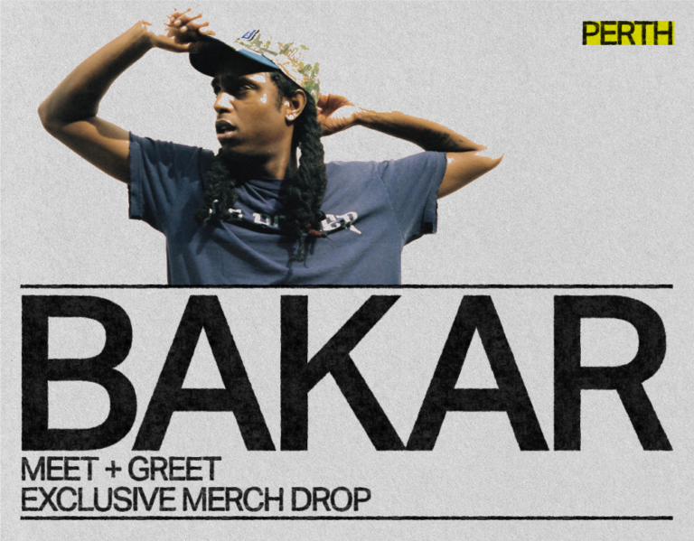 Bakar Meet + Greet plus Exclusive T-Shirt: Perth