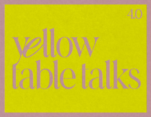 Yellow Table Talks 4.0: ‘sondr X Myles O’Meally & Friends’
