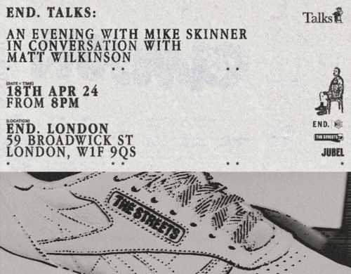 END. Talks: An Evening with Mike Skinner in Conversation with Matt Wilkinson